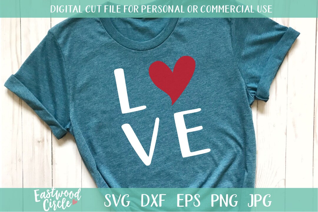 Love Svg, Valentine Svg, Valentines Svg, Valentine's Day Svg, Shirt Svg ...