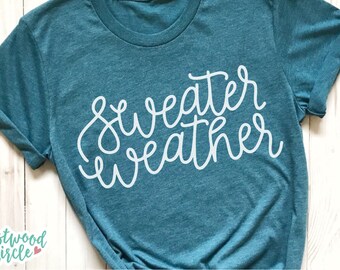 Sweater Weather svg, Fall svg, Fall svg File, Fall Shirt svg, Fall svg Files, Fall Shirt svg Files, Autumn svg, Fall svg Files for Cricut