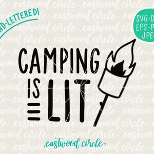 Camping Is Lit svg, Camping svg, Camp Is Lit svg, Camping Shirt svg, Camp Shirt svg, Hand Lettered svg, Handlettered svg, Cut Files, dxf image 2