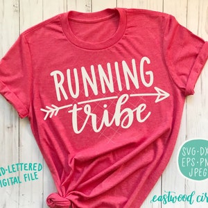 Running Tribe svg, Running svg, Running Tribe, Tribe svg, Hand Lettered svg, Handlettered svg, Cut Files, Cutting Files, dxf, eps, svg files