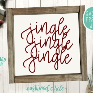 Jingle Jingle Jingle svg, Jingle svg, Christmas Sign svg, Christmas svg, Farmhouse Christmas svg, Christmas svg Files, for Cricut, dxf, png