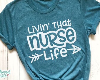 Livin That Nurse Life svg, Nurse Life svg, Nurse svg, Nurse svg Files for Cricut, Nurse svg Files, Nursing svg, Nursing svg Files, RN svg