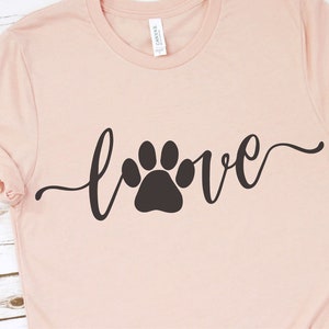 Love with Pawprint svg, Love with a Paw Print svg, Dog Mom svg, Dog svg, Dog svg Files, Dog Shirt svg, Dog Lover svg, svg Files for Cricut