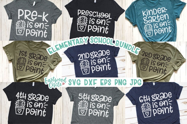 May include: A set of ten digital cut files for t-shirts featuring a cactus design and the text "[grade] is on point" for each grade level from Pre-K to 6th grade. The files are available in SVG, DXF, EPS, PNG, and JPG formats.