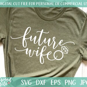 Futura esposa svg, futura noiva svg, noivado svg, casamento svg, arquivos svg de noivado, noiva svg, noivado svg, camisa de noivado svg, dxf, png