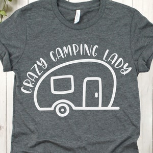 Crazy Camping Lady svg, Camping svg, Camp svg, Camping svg Files, Camper svg, Women Camping svg, Camping Shirt svg, svg files, dxf, png, eps