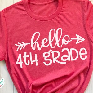 Hello 4th Grade svg, Hello Fourth Grade svg, 4th Grade svg, Fourth Grade svg, School svg, School svg Files, Teacher svg, School Shirt svg