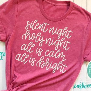 Silent Night svg, Silent Night Holy Night svg, Christmas svg, Christmas Shirt svg, Christmas svg Files, Christmas svg Files for Cricut, dxf