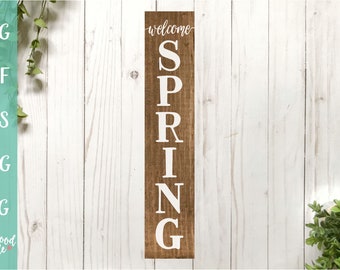 Welcome Spring svg, Spring svg, Spring Sign svg, Welcome Spring Vertical svg, Spring svg, Spring svg Designs, Springtime svg, dxf, png