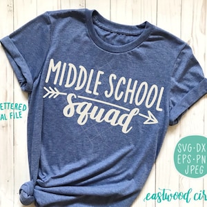 Middle School Squad svg, Middle School svg, Middle School Shirt svg, School svg, Hand Lettered svg, Handlettered svg, Cut Files, Digital svg