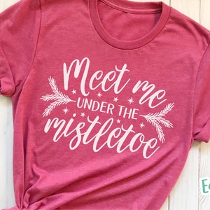 Meet Me Under the Mistletoe svg, Christmas svg, Christmas Shirt svg, Christmas svg Files, Christmas svg Shirt, svg Files for Cricut, dxf