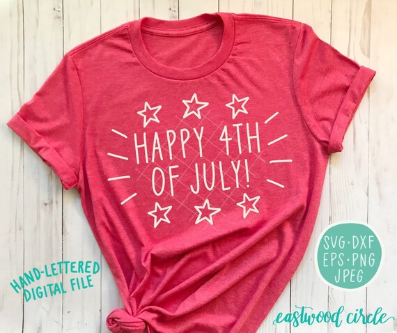 Happy 4th of July svg, 4th of July svg, Fourth of July svg, Independence Day svg, Hand Lettered svg, Handlettered svg, Cut Files, svg files