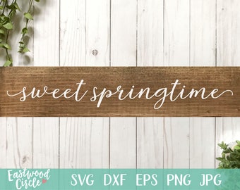甘い春の svg、春の svg、春のサイン svg、春の svg ファイル、春の svg デザイン、春の svg、Cricut 用の春の svg ファイル、dxf