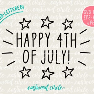 May include: Black and white hand-lettered design with the text "HAPPY 4TH OF JULY!" surrounded by five black stars. The text is in a bold, handwritten style.