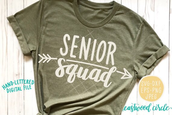 Senior Squad svg, 12th Grade svg, Senior svg, Senior Shirt svg, Hand Lettered svg, Handlettered svg, Cut Files, Cutting Files, Digital File