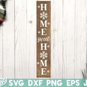 Home Sweet Home Christmas Porch Sign svg, Home Sweet Home svg, Winter Porch Sign svg, Christmas svg, Christmas svg Files, Sign svg, png, dxf