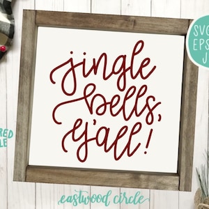Jingle Bells Y’all svg, Jingle Bells svg, Christmas Sign svg, Christmas svg, Farmhouse Christmas svg, Christmas svg Files, for Cricut, dxf