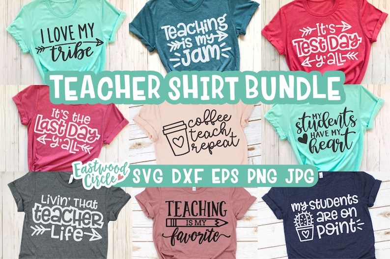 May include: A bundle of ten teacher t-shirt designs featuring various sayings and graphics. The designs include "I love my tribe", "Teaching is my jam", "It's Test Day y'all", "It's the Last Day y'all", "Coffee Teach Repeat", "My Students Have My Heart", "Livin' That Teacher Life", "Teaching is my favorite", and "My Students are on Point".