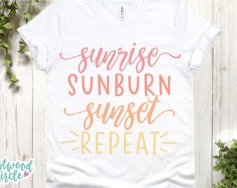 Sunrise Sunburn Sunset Repeat svg, Beach svg, Beach svg Files for Cricut, Beach svg Files, Summer svg, Summer svg Files, Summer svg Designs