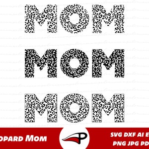Leopard Mom SVG, Leopard Print svg, Leopard Mama Sign, Mum Animal Print png, Mom Life Clipart, cheetah mom, Cricut & Glowforge cut files