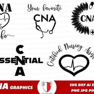 CNA SVG, assistente de enfermagem certificado png, arquivo de camiseta de enfermeira, presente de enfermagem, sublimação de trabalhador essencial, vetor de casa de repouso, cna favorito