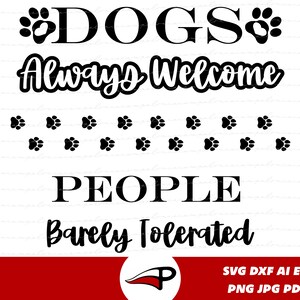 Dogs Always Welcome SVG: Funny Dog Lover Door Sign (Digital Download)