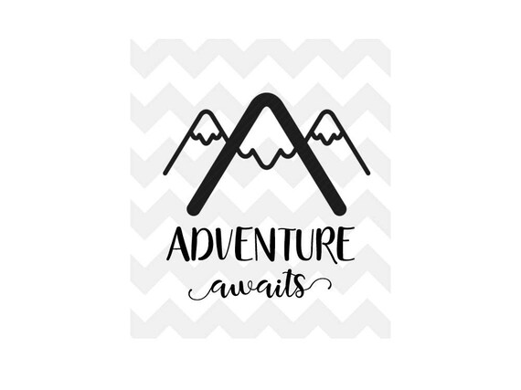 Free Free 137 Mountain Adventure Awaits Svg SVG PNG EPS DXF File
