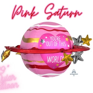 Out Of This World Planet Balloon / Pink Saturn Mylar Balloon, Girly Space Birthday, Outerspace Party Decor, Blast Off Birthday, Girl Bday