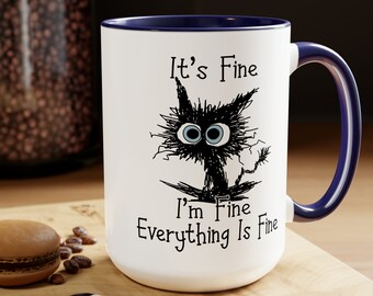 It's Fine I'm Fine Everything is Fine Coffee Mug, Funny, Humor, Cartoon, Gift for Her Him, Present, Birthday, Holiday 15oz