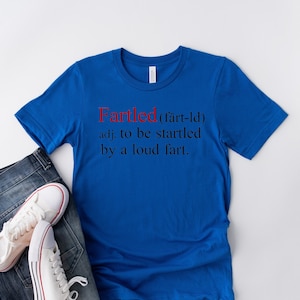 Offensive T Shirt, Gift For Him Funny, Fart T Shirt, Toilet Humor Shirt, Funny Gift For Guys, Greatest Farter, Farting Shirt, Fartled Shirt
