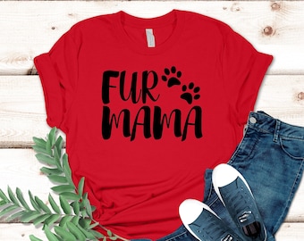 Camisa Fur Mama, camiseta amante de las mascotas, camisa sobre perro