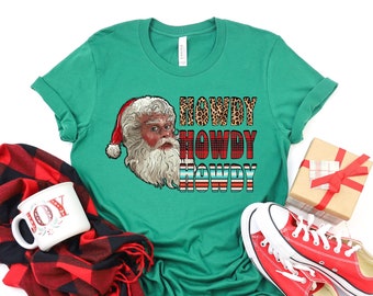 Howdy Christmas Shirt, Western Christmas Shirt, Retro Christmas, Secret Santa, Holiday shirt, Christmas, Santa