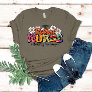 Retired Nurse Officially Discharged Shirt, Stethoscope Shirt, Nurse Life Shirt, Medical Retired Shirt, Retirement Gift