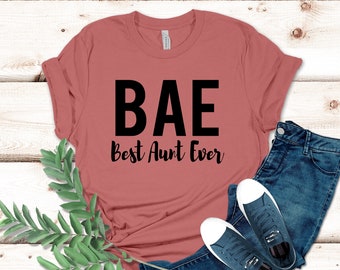 BAE Best Aunt Ever Shirt