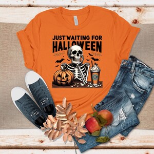 Just Waiting For Halloween Shirt, Funny Halloween Shirt, Skeleton Shirt, Halloween Shirt, Spooky Summer Shirt, Summerween Shirt, Trendy Tee