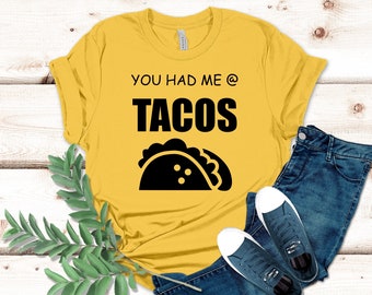タコスで私を虜にしたシャツ、Tシャツ