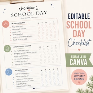 May include: A printable checklist titled Madison's SCHOOL DAY with sections for morning, after-school, and bedtime routines. Each section includes tasks with checkboxes for Monday through Friday, featuring icons for sun, backpack, and moon in soft colors.