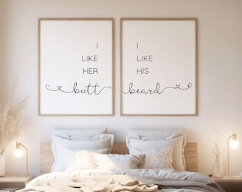 I like her butt I like his beard sign print,Set of 2 prints,Bedroom wall decor,Couples Quote Wall Decor Set,Above Bed Decor for Couples