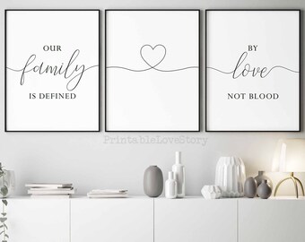 Family wall decor,Family sign,Our family is defined by love not by blood,Printable wall art,Living room decor,Family quotes,Prints for walls