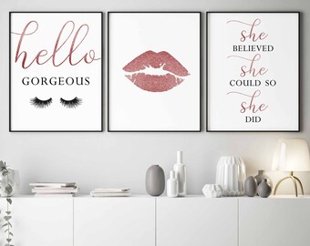 Rose gold decor,Makeup prints,Lash decor,Rose gold decor,Hello gorgeous sign,Lips printable,Prints bedroom,She believed she could so she did