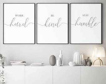 Printable Quotes,Work Hard,Be Kind,Stay Humble,Office Wall Decor,Office wall art,Office sign,Work Hard Stay Humble Sign,Set of 3 office,JPG