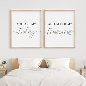 Wedding sign,You are my today and all of my tomorrows,Bedroom prints,Couples decor,Set of 2 Prints wedding,Decided on forever,Bedroom decor