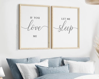 If You Love Me Let Me Sleep Print Set, Bedroom Wall Art (Digital Download)