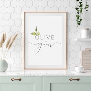 Küche Dekor,Küche Wandkunst,Olive you,Küche Schilder,Esszimmer Dekor,Küche drucke,Olive you sign,Olive you print