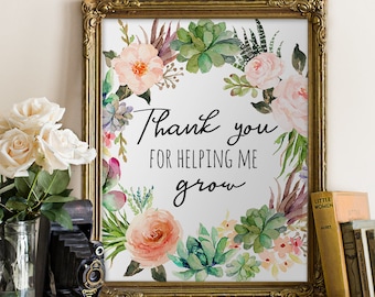 Teacher Gift,Thank You For Helping Me Grow,Succulent wreath Print,Calligraphy Print,Teacher Appreciation,Last Minute Gift, Thank You Gift