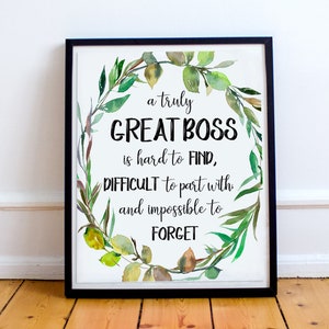 Boss Gift, A truly great boss is hard to find, Appreciation gift,Office Gift, Office Decor, Going Away Retirement Gift, Custom Quote Print