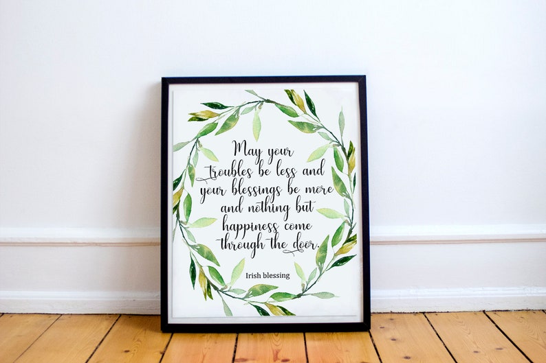 May Your Troubles Be Less Irish Blessing Irish Saying Printable Art Quote Print Typography Print Home decor Wall Decor