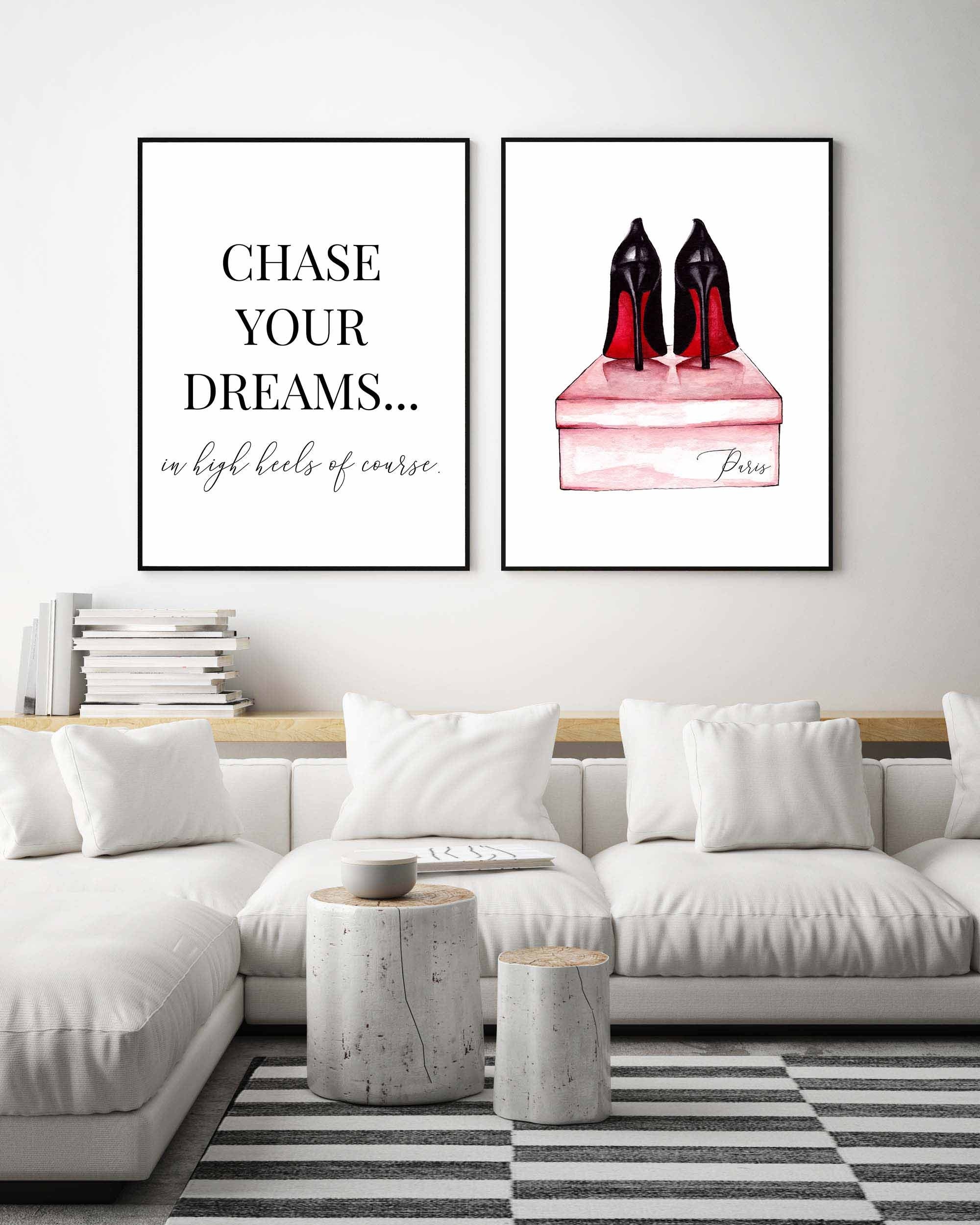 Fashion Wall Artchase Your Dreamshigh Heels Printred Bottom - Etsy