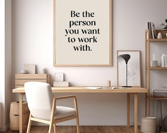 Stampa motivazionale per l'ufficio, citazione "Sii la persona" (download digitale)