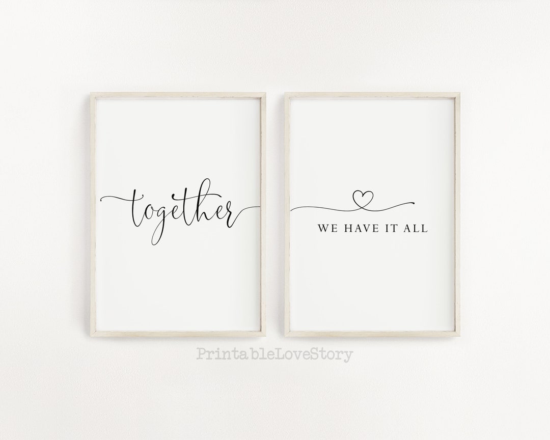 Together We Have It All Printable,bedroom Wall Decor Over the Bed,gift for Him,printable Love ...